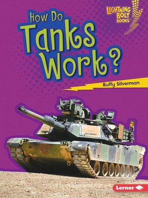 cover image of How Do Tanks Work?